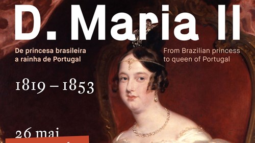 Cartaz da exposição «D. Maria II. De princesa brasileira a rainha de Portugal. 1819-1853».