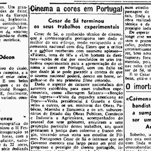 «Cinema a cores em Portugal» — destaque na secção Teatros e Cinemas do «Diário de Lisboa», onde se fala da apresentação cinematográfica que César de Sá fez para o Presidente da República, Óscar Carmona, no Palácio de Belém. Terá sido nesta ocasião que o produtor fotografou a cores o chefe do Estado português.