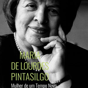 Tela exterior da exposição «Maria de Lourdes Pintasilgo: Mulher de um Tempo Novo».
