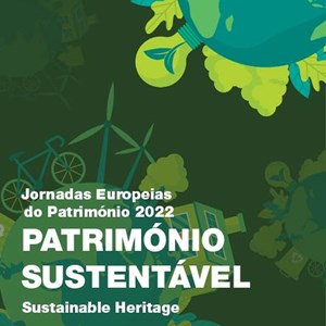 Cartaz da iniciativa Jornadas Europeias do Património, dedicadas este ano ao tema «Património sustentável».