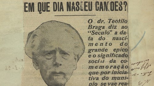 Em que dia nasceu Camões? Teófilo Braga explicou-o ao jornal O Século.