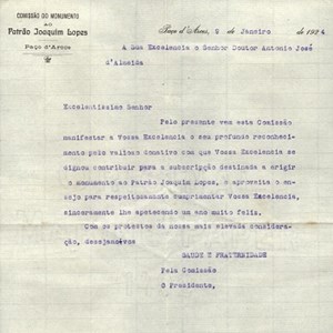 Carta de José Moreira Rato para António José de Almeida, que tinha cessado as funções de Presidente da República, agradecendo o «valioso donativo» para a realização do monumento ao Patrão Joaquim Lopes.