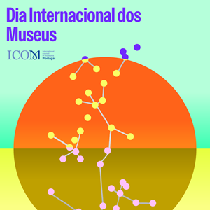 Cartaz da edição deste ano do Dia Internacional do Museus.